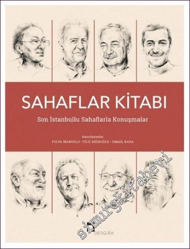 Sahaflar Kitabı : Son İstanbullu Sahaflarla Konuşmalar -        2022