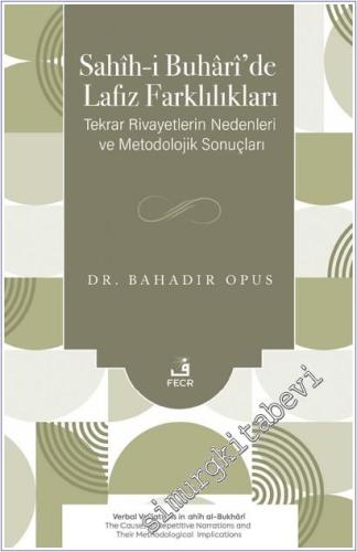 Sahih-i Buhari'de Lafız Farklılıkları - 2025