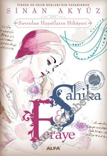 Şahika Feraye: Savrulan Hayatların Hikâyeleri -        2024