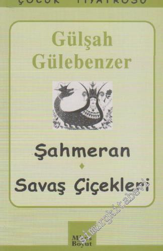 Şahmeran / Savaş Çiçekleri -