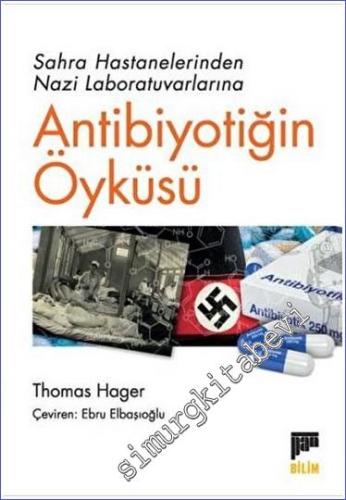 Sahra Hastanelerinden Nazi Laboratuvarlarına Antibiyotiğin Öyküsü - 20