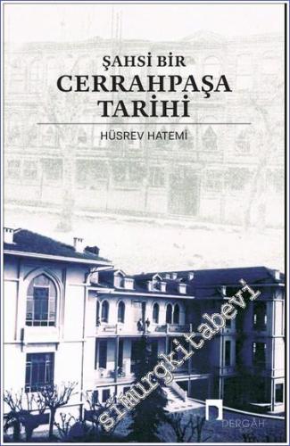 Şahsi Bir Cerrahpaşa Tarihi -        2023