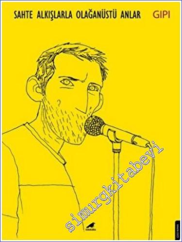 Sahte Alkışlarla Olağanüstü Anlar -        2022