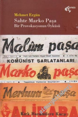 Sahte Marko Paşa Bir Provokasyonun Öyküsü -        2003