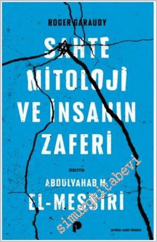 Sahte Mitoloji ve İnsanın Zaferi -        2025