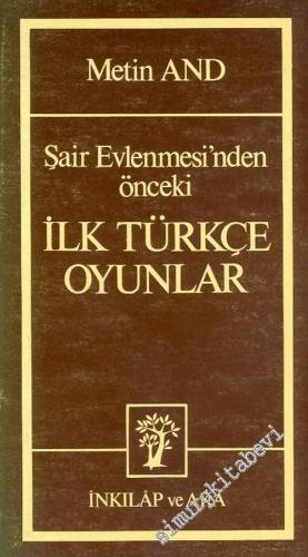 Şair Evlenmesi'nden Önceki İlk Türkçe Oyunlar -        1983