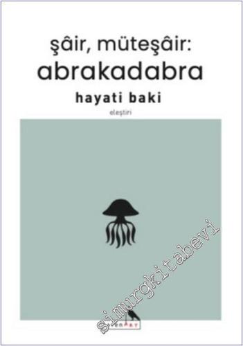 Şair Müteşair : Abrakadabra -        2025