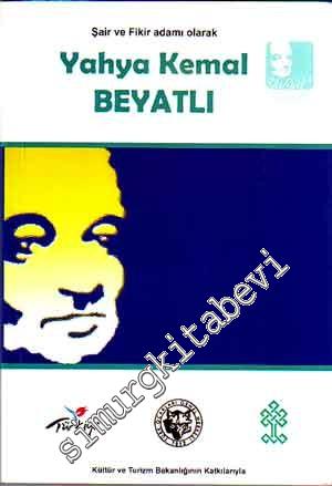 Şair ve Fikir Adamı Olarak Yahya Kemal Beyatlı -