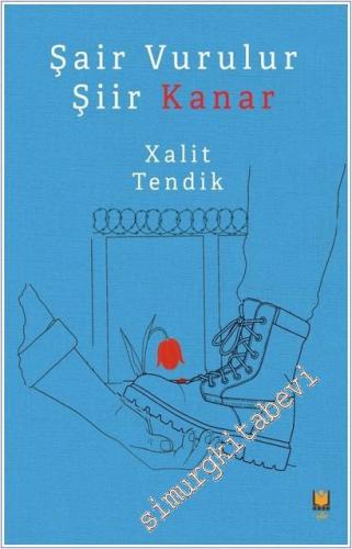 Şair Vurulur Şiir Kanar -        2025