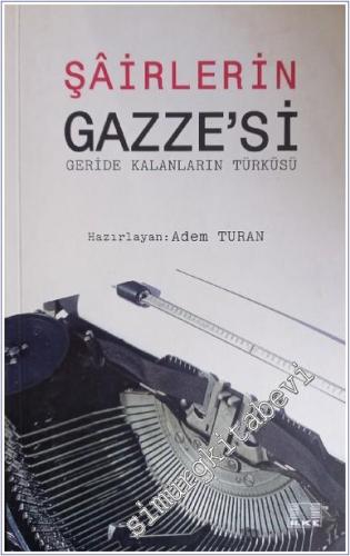 Şairlerin Gazze'si: Geride Kalanların Türküsü -