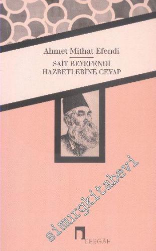 Sait Beyefendi Hazretlerine Cevap -