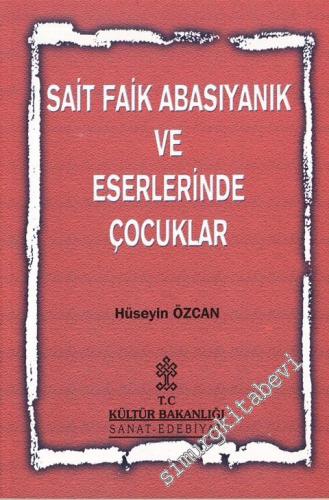 Sait Faik Abasıyanık ve Eserlerinde Çocuklar -