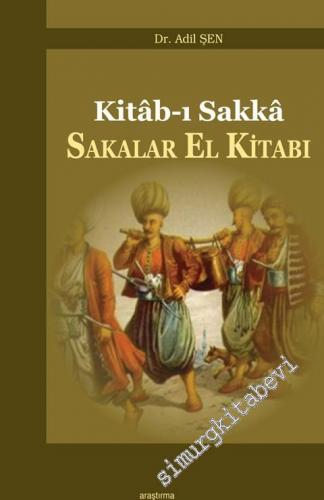 Sakalar El Kitabı: Kitab-ı Sakkâ -