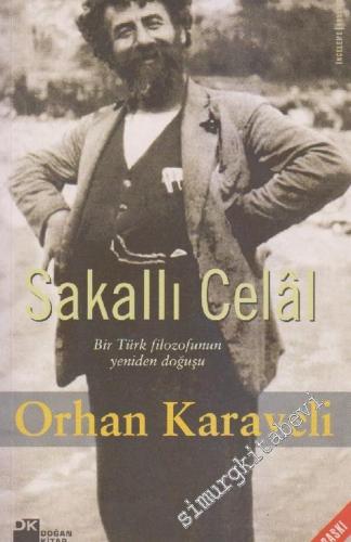 Sakallı Celal: Bir Türk Filozofunun Yeniden Doğuşu -