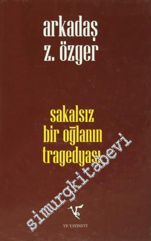Sakalsız Bir Oğlanın Tragedyası - Bütün Şiirleri -
