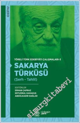 Sakarya Türküsü (Şerh - Tahlil) : Yeni Türk Edebiyatı Çalışmaları 3 - 