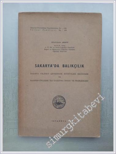 Sakarya'da Balıkçılık: Sakarya Vilayeti Çevresinde Suürünleri Ekonomisi ve Kooperatifleşme ile Kalkınma İmkan ve Problemleri -        1968