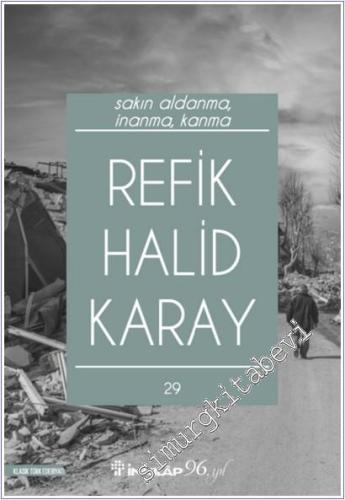 Sakın Aldanma İnanma Kanma -        2024