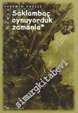 Saklambaç Oynuyorduk Zamanla -        1998