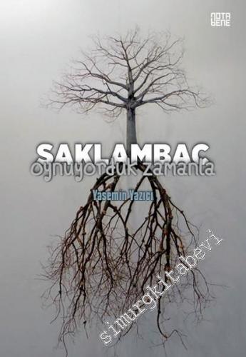 Saklambaç Oynuyorduk Zamanla -