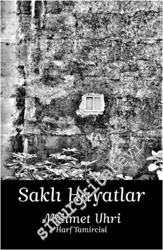 Saklı Hayatlar: Harf Tamircisi -