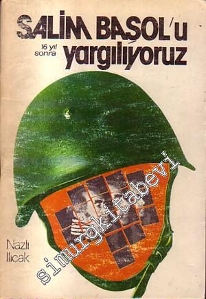 Salim Başol'u Yargılıyoruz ( 16 Yıl Sonra ) -        1977