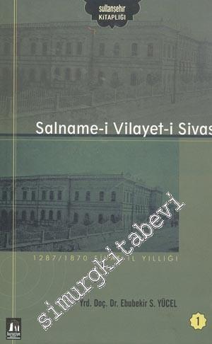 Salname -i Vilayet -i Sivas 1: 1287 / 1870 Sivas İl Yıllığı  -
