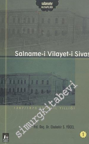 Salname -i Vilayet -i Sivas 1: 1287 / 1870 Sivas İl Yıllığı