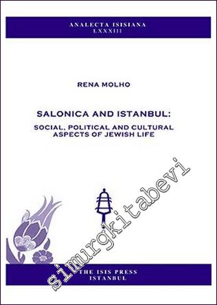 Salonica and Istanbul: Social, Political and Cultural Aspects of Jewish Life -        2005
