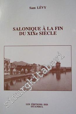 Salonique à la Fin du XIX e Siècle (Mémoires)