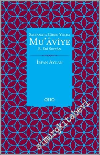 Saltanata Giden Yolda Muaviye Ebi Süfyan -        2022