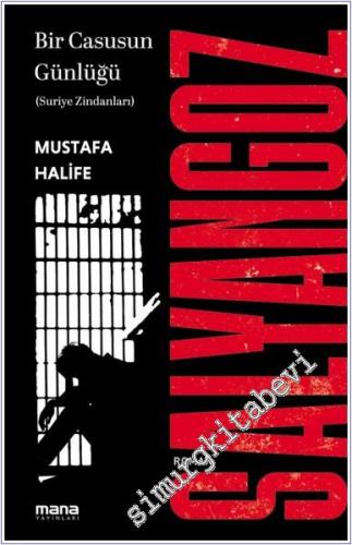 Salyangoz: Suriye Zindanları Bir Casusun Günlüğü -        2025