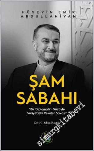 Şam Sabahı : Bir Diplonatın Gözüyle Suriye'deki Vekalet Savaşı -        2026