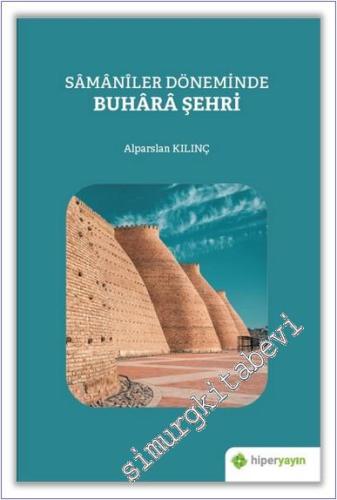 Samaniler Döneminde Buhara Şehri -         2020