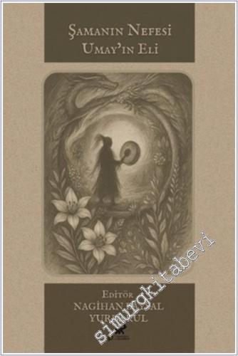 Şamanın Nefesi Umay'ın Eli -        2025