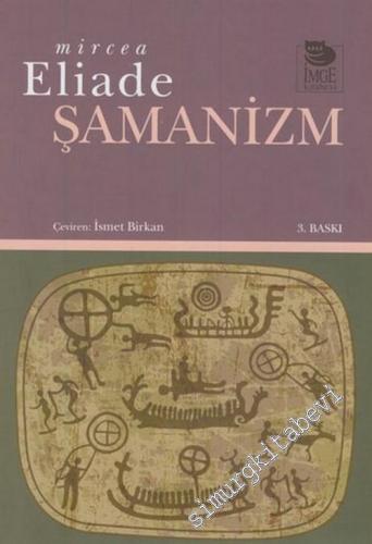 Şamanizm: İlkel Esrime Teknikleri -        2018