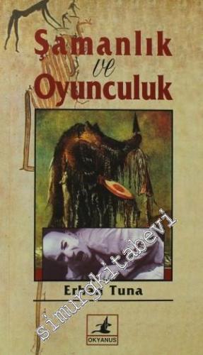 Şamanlık ve Oyunculuk -        2000
