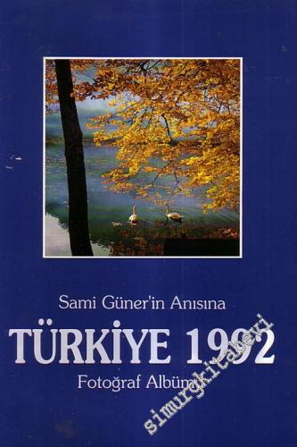 Sami Güner'in Anısına Türkiye 1992 Fotograf Albümü