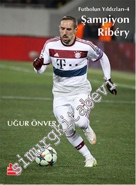 Şampiyon Ribery - Futbolun Yıldızları 4 -        2016