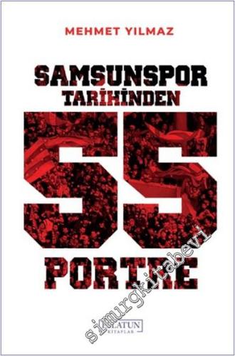 Samsunspor Tarihinden 55 Portre -        2024