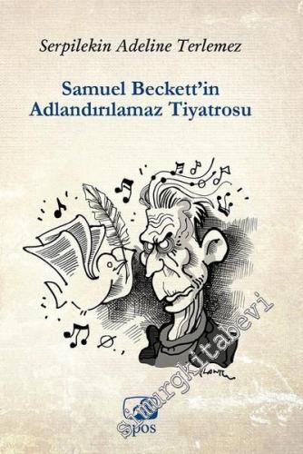 Samuel Beckett'in Adlandırılamaz Tiyatrosu -