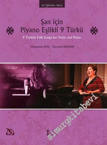 Şan İçin Piyano Eşlikli 9 Türkü = 9 Turkish Folk Songs for Voice and P