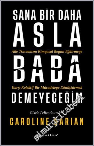 Sana Bir Daha Asla Baba Demeyeceğim -        2025