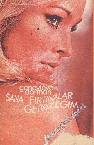 Sana Fırtınalar Getireceğim -