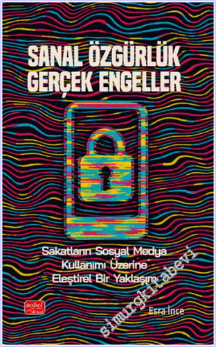 Sanal Özgürlük Gerçek Engeller: Sakatların Sosyal Medya Kullanımı Üzerine Eleştirel Bir Yaklaşım -        2026