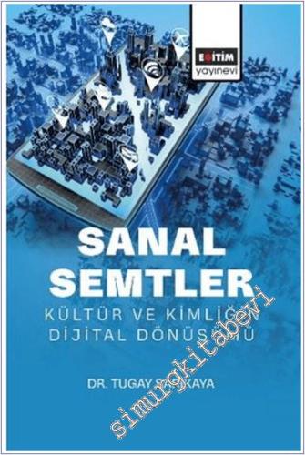 Sanal Semtler : Kültür ve Kimliğin Dijital Dönüşümü -        2025