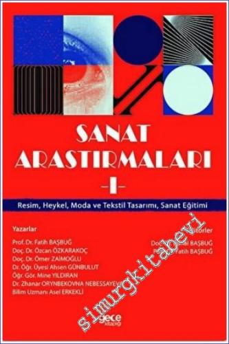 Sanat Araştırmaları 1: Resim Heykel Moda ve Tekstil Tasarımı Sanat Eğitimi -        2022