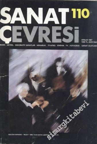 Sanat Çevresi Aylık Sanat Dergisi - Aralık 1987; Sayı: 110