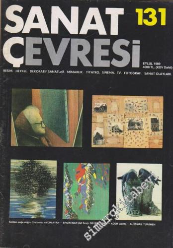 Sanat Çevresi Aylık Sanat Dergisi - Resim, Heykel, Dekoratif Sanatlar, Mimarlık, Tiyatro, Sinema, TV, Fotoğraf, Sanat Olayları - Sayı: 131      Eylül