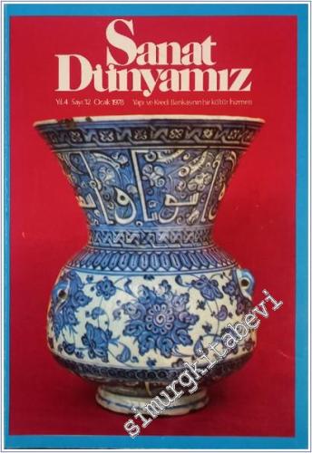 Sanat Dünyamız Dört Aylık Kültür Sanat Dergisi : Siyah Kalem -  Lütfü Abdullah ve Siyer-i Nebi  - Sayı: 12    Yıl: 4  Ocak 1978